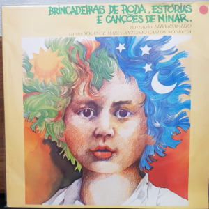 LP Vinil - Brincadeiras de roda, estórias e canções de ninar - Antônio Nobrega , Elba Ramalho